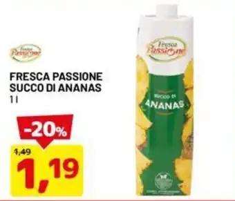 DPiù FRESCA PASSIONE SUCCO DI ANANAS 1 l offerta