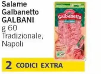 Paghi Poco Salame Galbanetto GALBANI g 60 Tradizionale, Napoli offerta