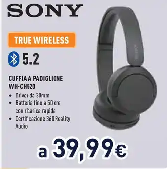 Unieuro SONY CUFFIA A PADIGLIONE WH-CH520 offerta