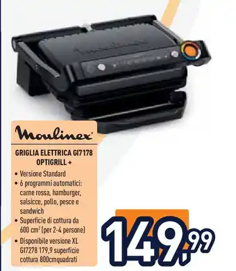 Unieuro Moulinex GRIGLIA ELETTRICA G17178 OPTIGRILL + offerta