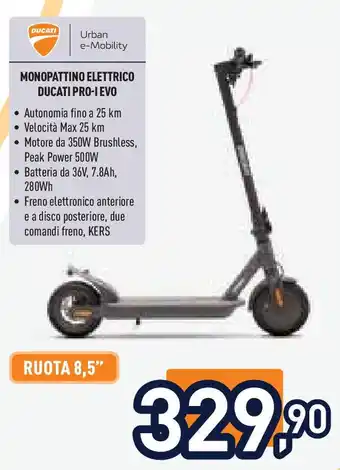 Unieuro MONOPATTINO ELETTRICO DUCATI PRO-I EVO offerta