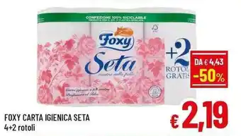 A&O FOXY CARTA IGIENICA SETA 4+2 rotoli offerta