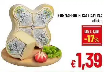 A&O FORMAGGIO ROSA CAMUNA all'etto offerta