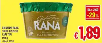 A&O GIOVANNI RANA SUGHI FRESCHI VARI TIPI 140 g offerta