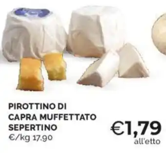 Mercatò PIROTTINO DI CAPRA MUFFETTATO SEPERTINO offerta