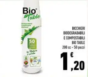 Conad BICCHIERI BIODEGRADABILI E COMPOSTABILI BIO TABLE 200 cc - 50 pezzi offerta