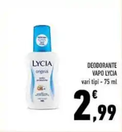 Conad DEODORANTE VAPO LYCIA vari tipi - 75 ml offerta