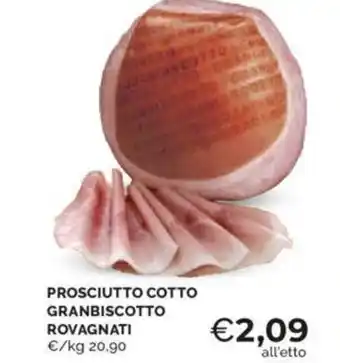 Mercatò PROSCIUTTO COTTO GRANBISCOTTO ROVAGNATI offerta