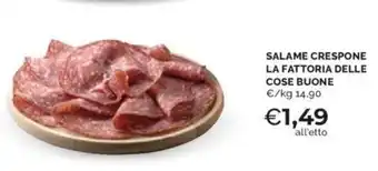 Mercatò SALAME CRESPONE LA FATTORIA DELLE COSE BUONE offerta