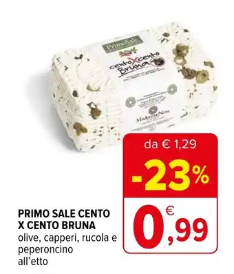Iperal PRIMO SALE CENTO X CENTO BRUNA offerta