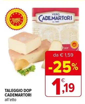 Iperal TALEGGIO DOP CADEMARTORI all'etto offerta