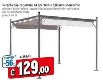 Pergola con copertura ad apertura e chiusura scorrevole