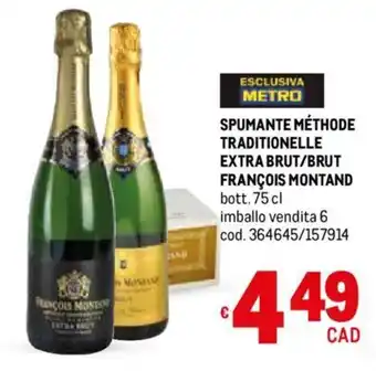 Metro SPUMANTE MÉTHODE TRADITIONELLE EXTRA BRUT/BRUT FRANÇOIS MONTAND bott. 75 cl offerta