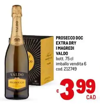 Metro PROSECCO DOC EXTRA DRY IMAGREDI VALDO bott. 75 cl offerta