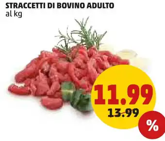 PENNY STRACCETTI DI BOVINO ADULTO al kg offerta