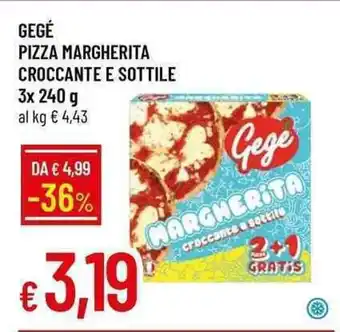 Galassia GEGÉ PIZZA MARGHERITA CROCCANTE E SOTTILE 3 x 240 g offerta