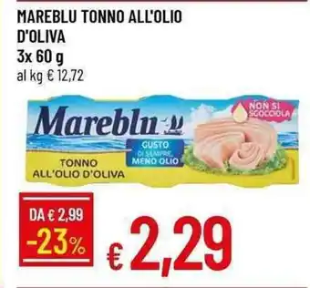 Galassia MAREBLU TONNO ALL'OLIO D'OLIVA 3x 60 g offerta