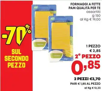 Pam FORMAGGI A FETTE PAM QUALITÀ PER TE assortiti g 150 offerta