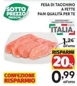 Pam FESA DI TACCHINO A FETTE PAM QUALITÀ PER TE offerta