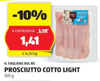 ALDI IL TAGLIERE DEL RE PROSCIUTTO COTTO LIGHT 100 g offerta