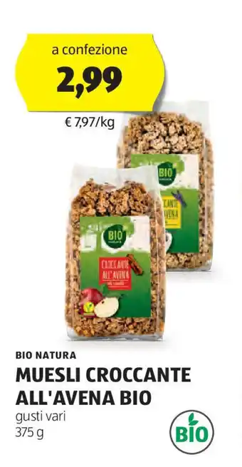 BIO NATURA MUESLI CROCCANTE ALL'AVENA BIO gusti vari 375 g