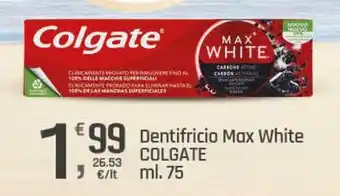 Supermercati Dok Dentifricio Max White COLGATE ml. 75 offerta