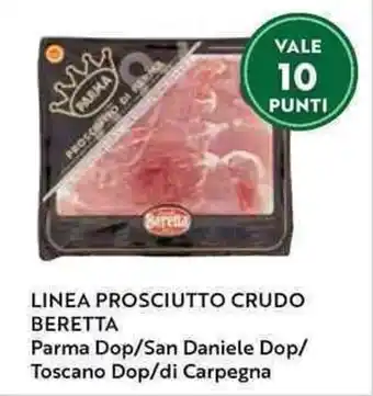 Il Gigante LINEA PROSCIUTTO CRUDO BERETTA Parma Dop/San Daniele Dop/ Toscano Dop/di Carpegna offerta