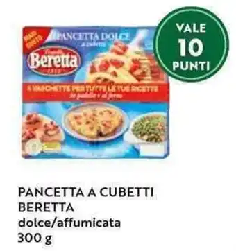 Il Gigante PANCETTA A CUBETTI BERETTA dolce/affumicata 300 g offerta