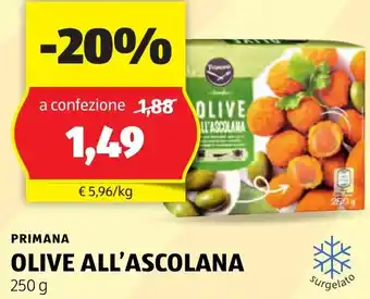 ALDI PRIMANA OLIVE ALL'ASCOLANA 250 g offerta