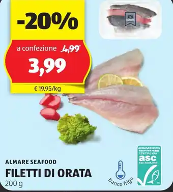 ALDI ALMARE SEAFOOD FILETTI DI ORATA 200 g offerta