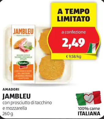 ALDI AMADORI JAMBLEU con prosciutto di tacchino e mozzarella 260 g offerta