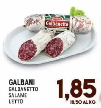 Gran Risparmio GALBANI GALBANETTO SALAME LETTO offerta