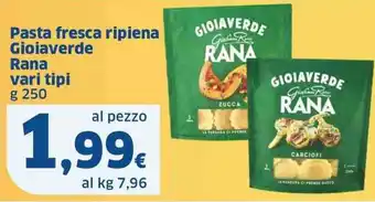 Sigma Pasta fresca ripiena Gioiaverde Rana vari tipi g 250 offerta