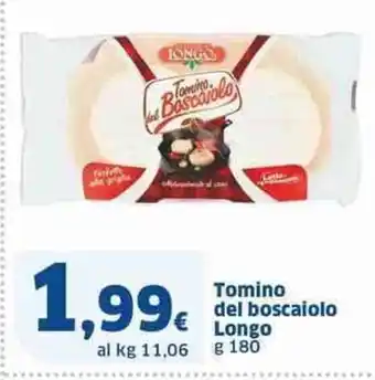 Tomino del boscaiolo Longo g 180
