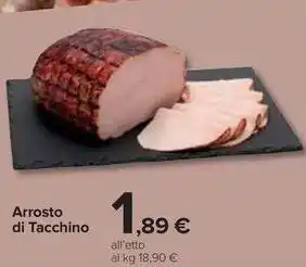Carrefour Market Arrosto di Tacchino offerta