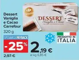 Carrefour Market Dessert Vaniglia e Cacao Carrefour 320 g offerta
