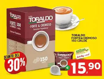 Extra Supermercati TORALDO FORTE & CREMOSO 150 CIALDE offerta