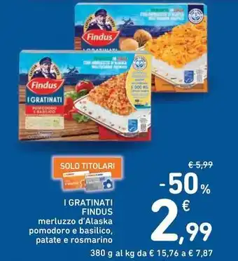 Spazio Conad I GRATINATI FINDUS offerta