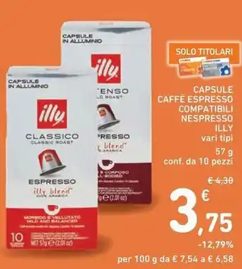 Spazio Conad CAPSULE CAFFÈ ESPRESSO COMPATIBILI NESPRESSO illy offerta