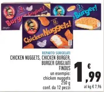 Conad CHICKEN NUGGETS, CHICKEN BURGER, BURGER GRIGLIATI FINDUS 250 g conf. da 12 pezzi offerta