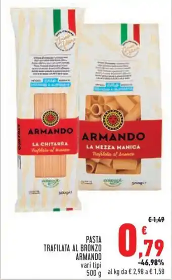 Conad PASTA TRAFILATA AL BRONZO ARMANDO vari tipi 500 g offerta