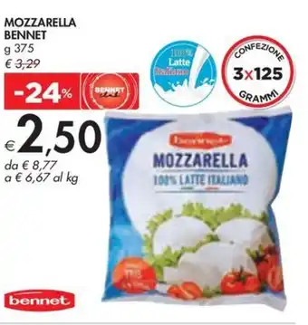 Bennet MOZZARELLA BENNET g 375 offerta