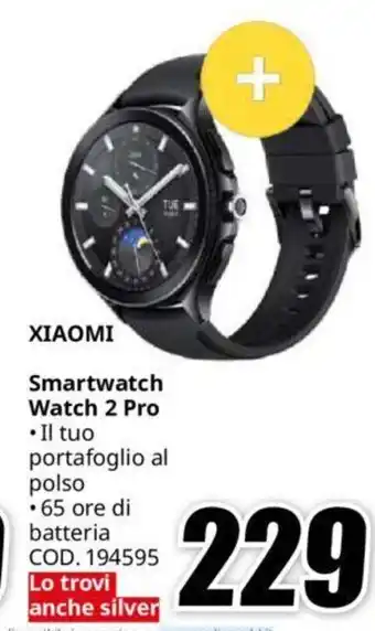 MediaWorld XIAOMI Smartwatch Watch 2 Pro offerta