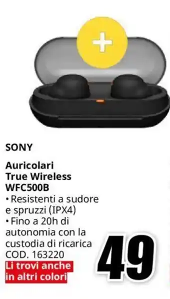 MediaWorld SONY Auricolari True Wireless WFC500B offerta