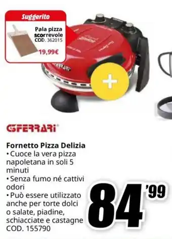 MediaWorld GFERRARI Fornetto Pizza Delizia offerta