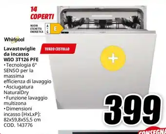 MediaWorld Whirlpool Lavastoviglie da incasso WIO 3T126 PFE offerta