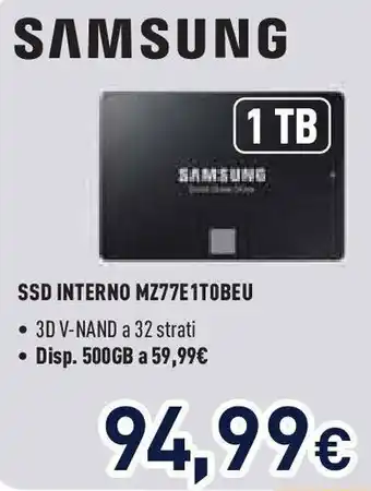 Unieuro SAMSUNG SSD INTERNO MZ77E1TOBEU offerta