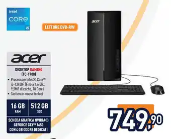 Unieuro acer DESKTOP GAMING (TC-1780) offerta