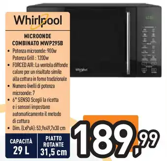 Unieuro Whirlpool MICROONDE COMBINATO MWP295B offerta