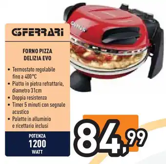 Unieuro GFERRARI FORNO PIZZA DELIZIA EVO offerta
